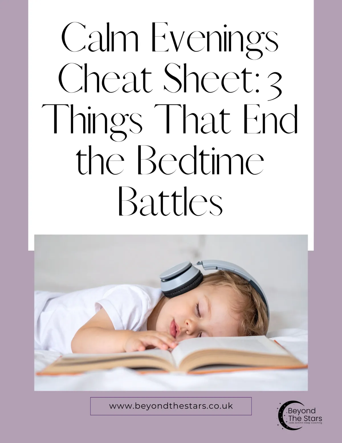 Calm Evenings; 3 things to end bedtime battles