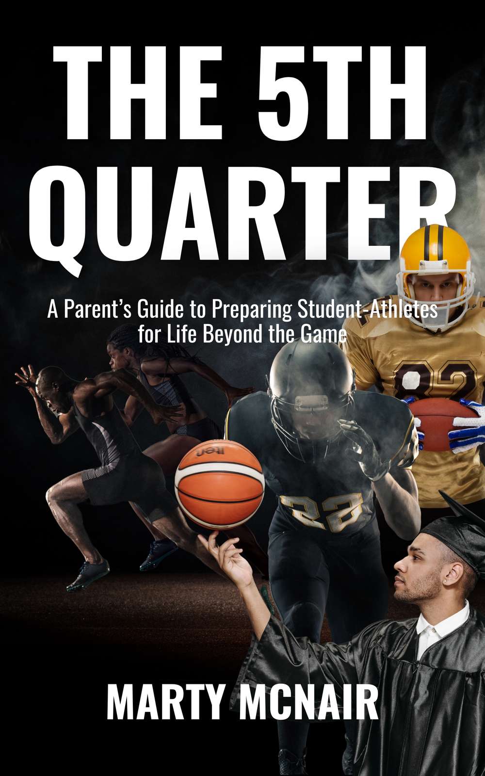 The 5th Quarter by Marty McNair