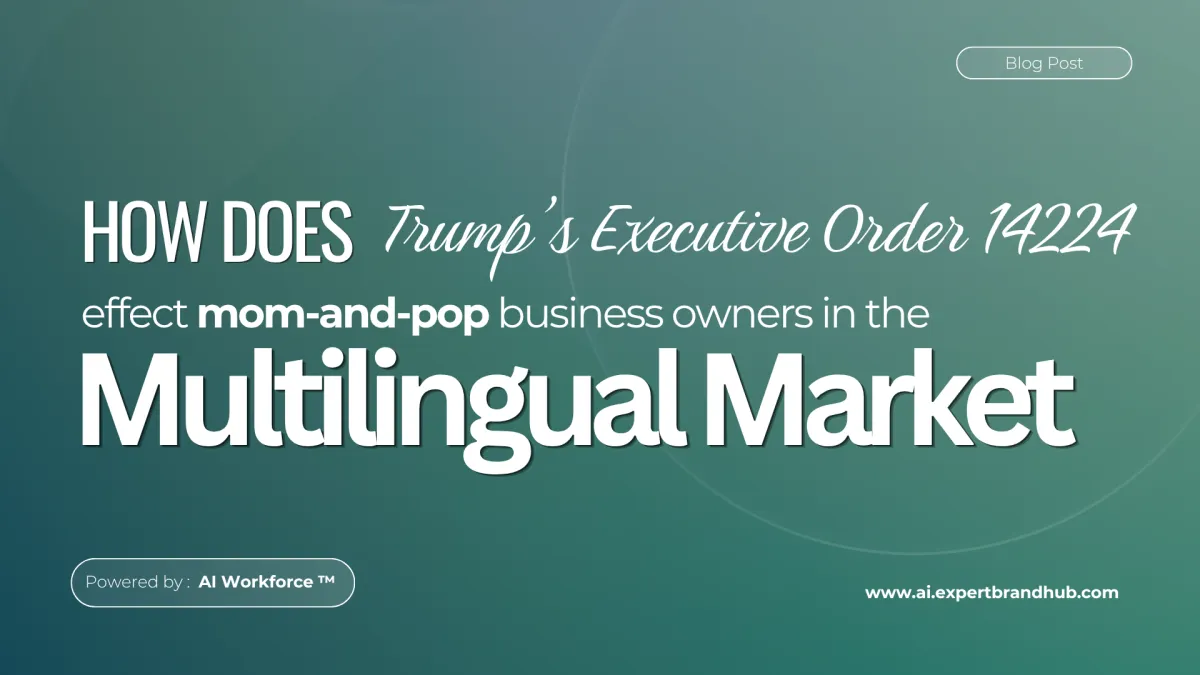 Executive Order 14224 in 2026: What Smart Service Businesses Need to Know About Multilingual Markets