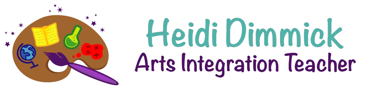 Arts Integration Teacher - Heidi Dimmick