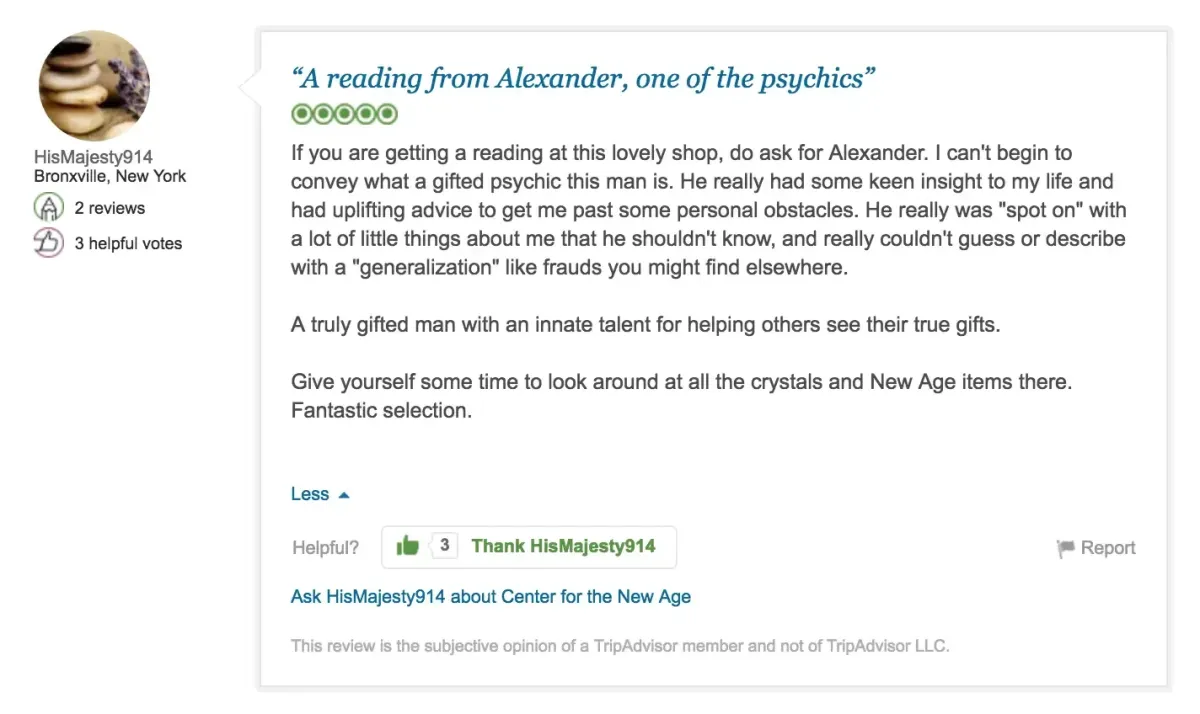 A detailed review about a psychic reading from Alexander, highlighting his gifted and helpful nature, suggesting others to ask for him, and recommending browsing the crystals and New Age items in the shop.