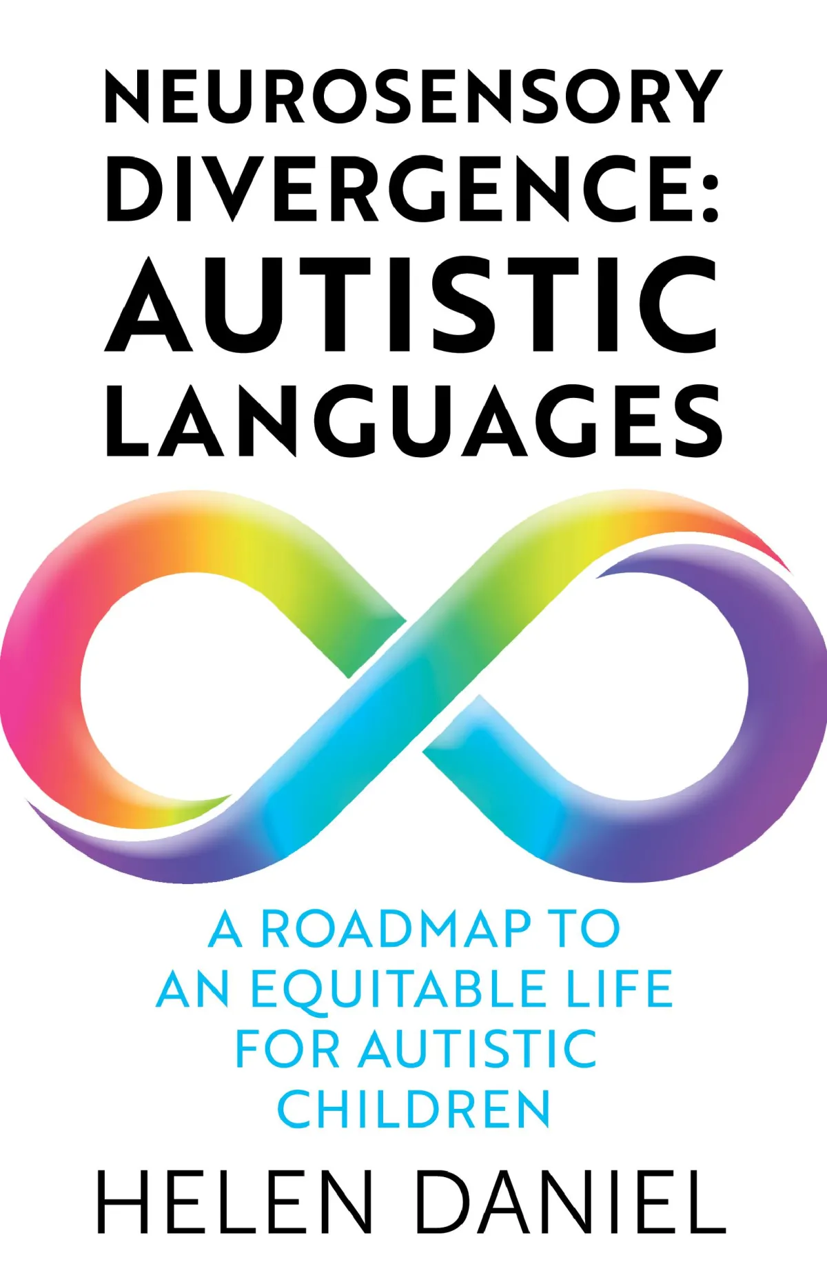 Neurosensory Divergence:  Autistic Languages kindle edition