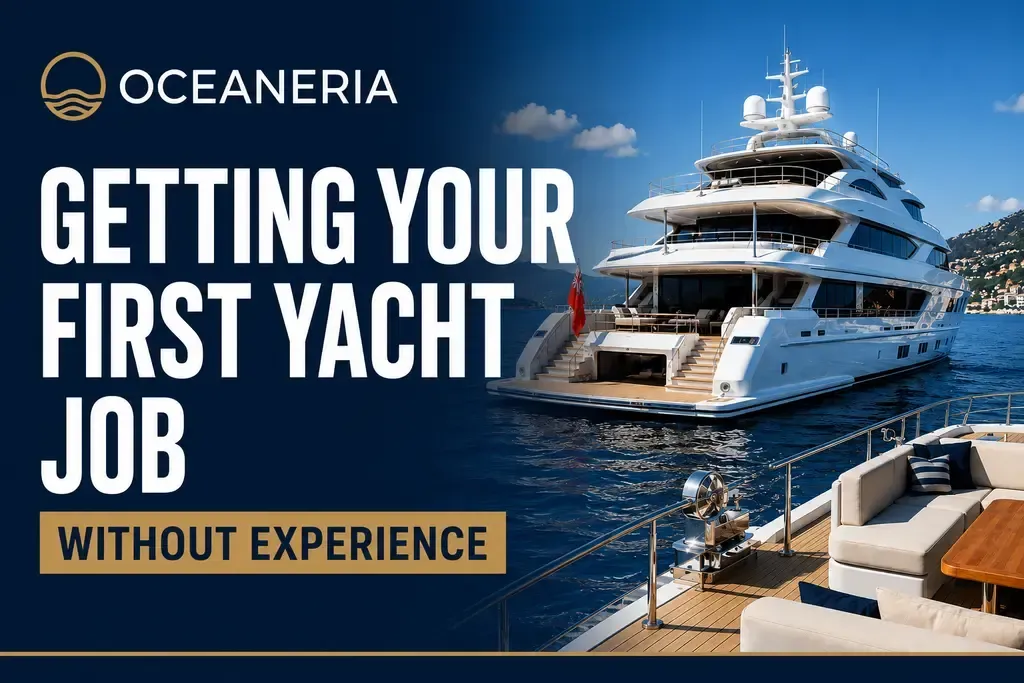 How to Get Your First Yacht Job Without Experience