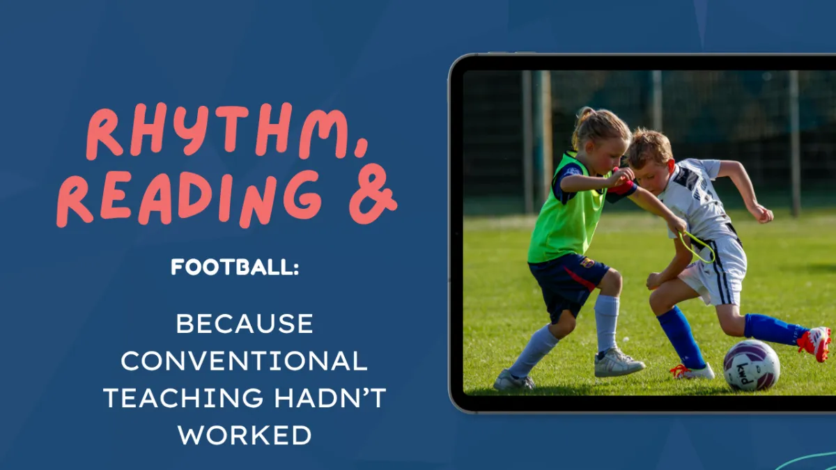 How rhythm reached the children that conventional teaching could not.