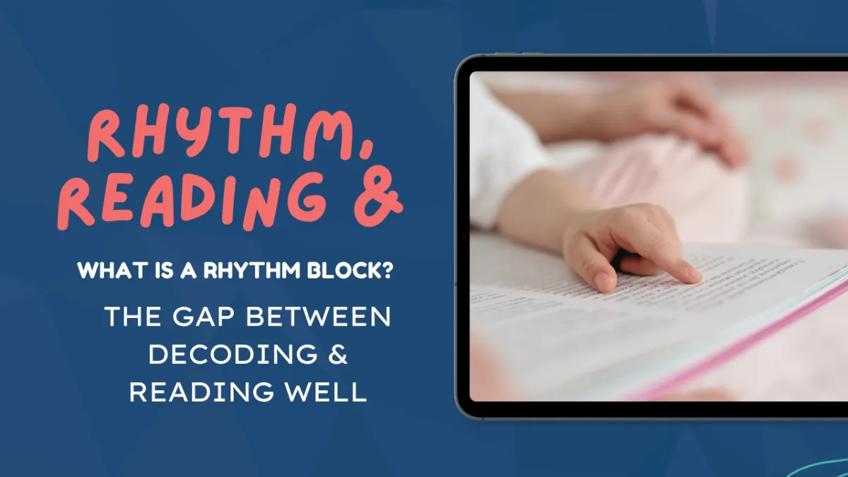  Rhythm Blocks: The gap between effortful reading and reading well