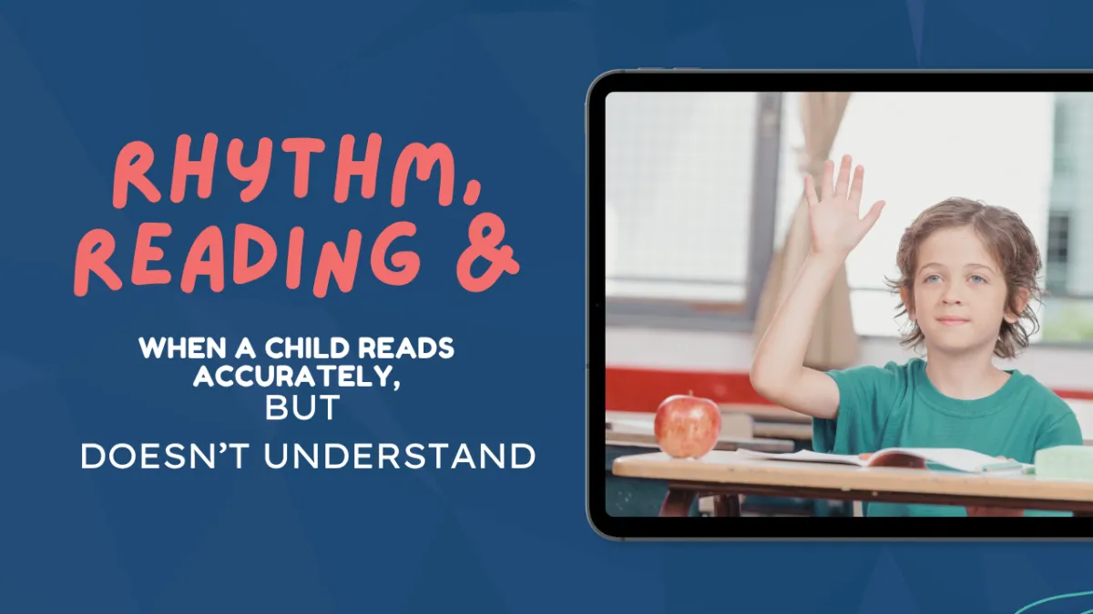 When a child reads accurately, but doesn't understand