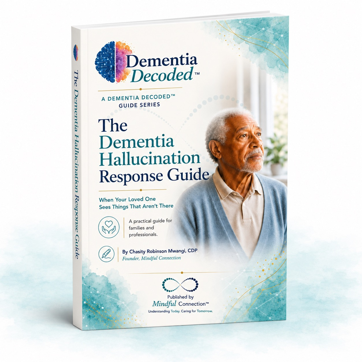 Dementia Hallucination Response Guide for families responding safely to dementia-related hallucinations.