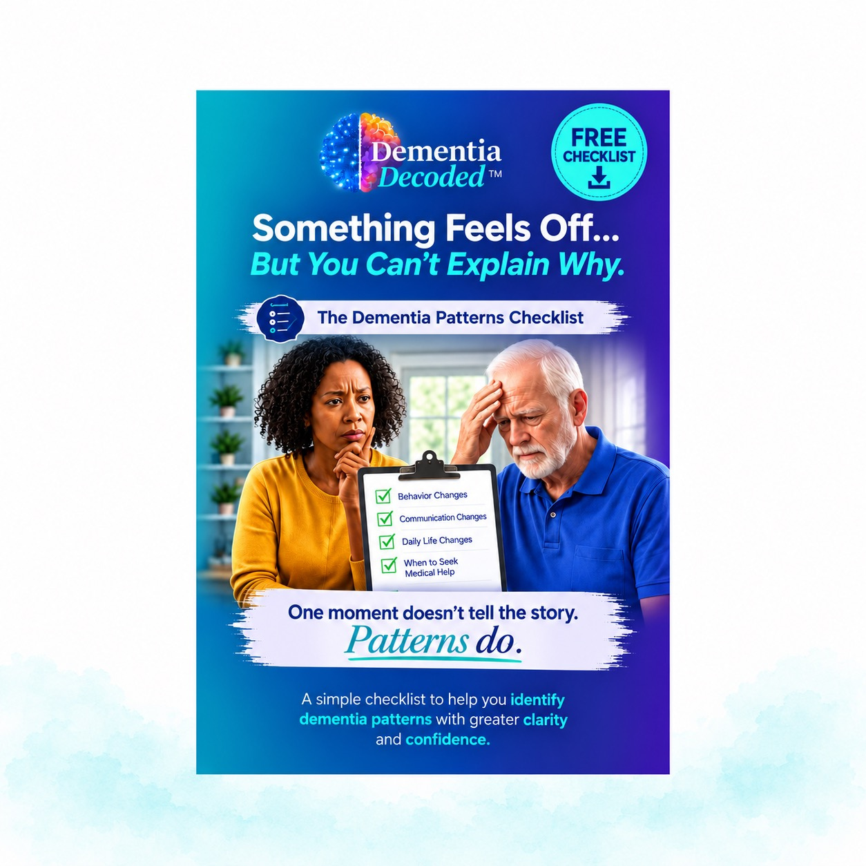 Dementia Patterns Checklist for tracking behavior, communication, and daily-life changes in an older adult.