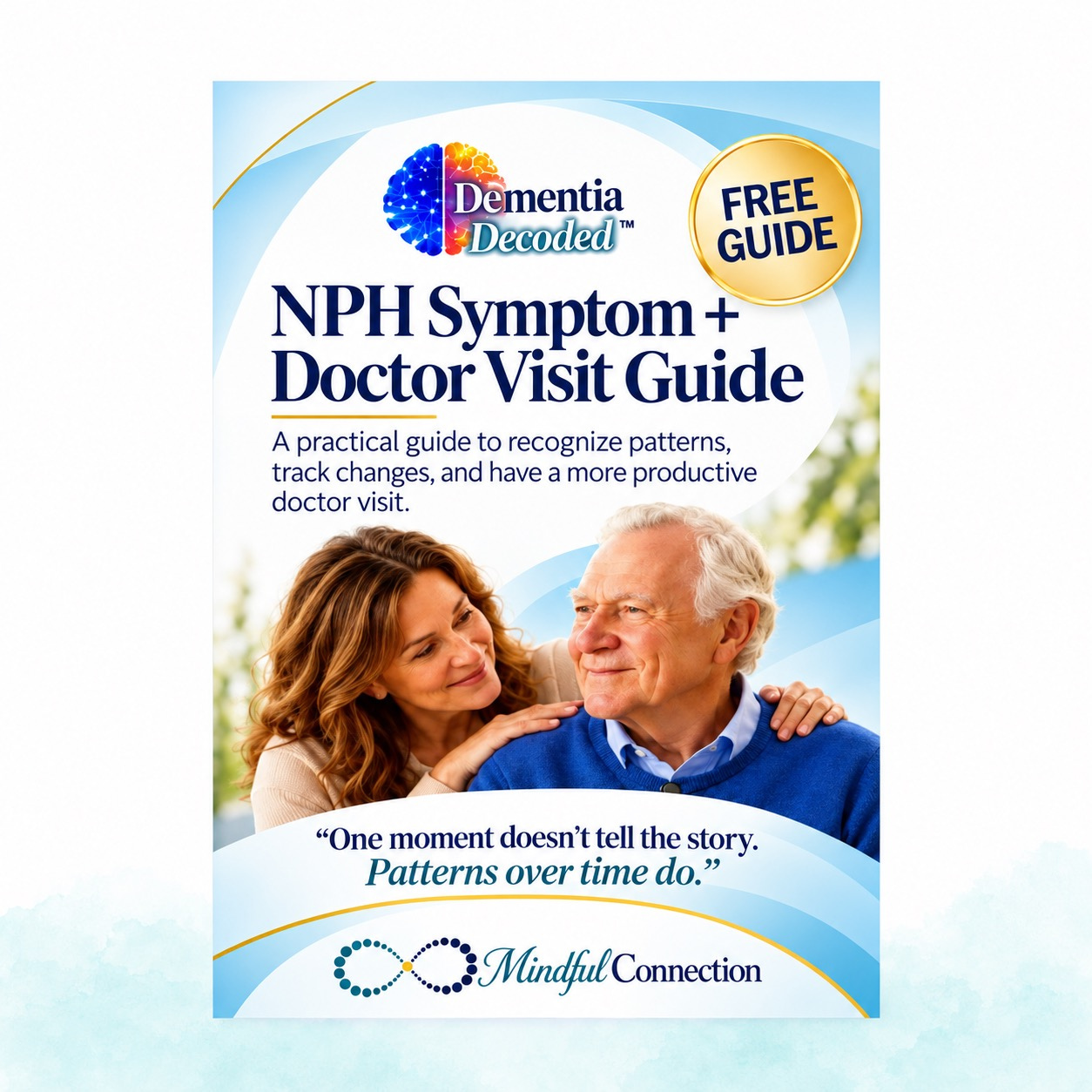 NPH Symptom and Doctor Visit Guide for tracking walking, thinking, and bladder changes associated with normal pressure hydrocephalus.