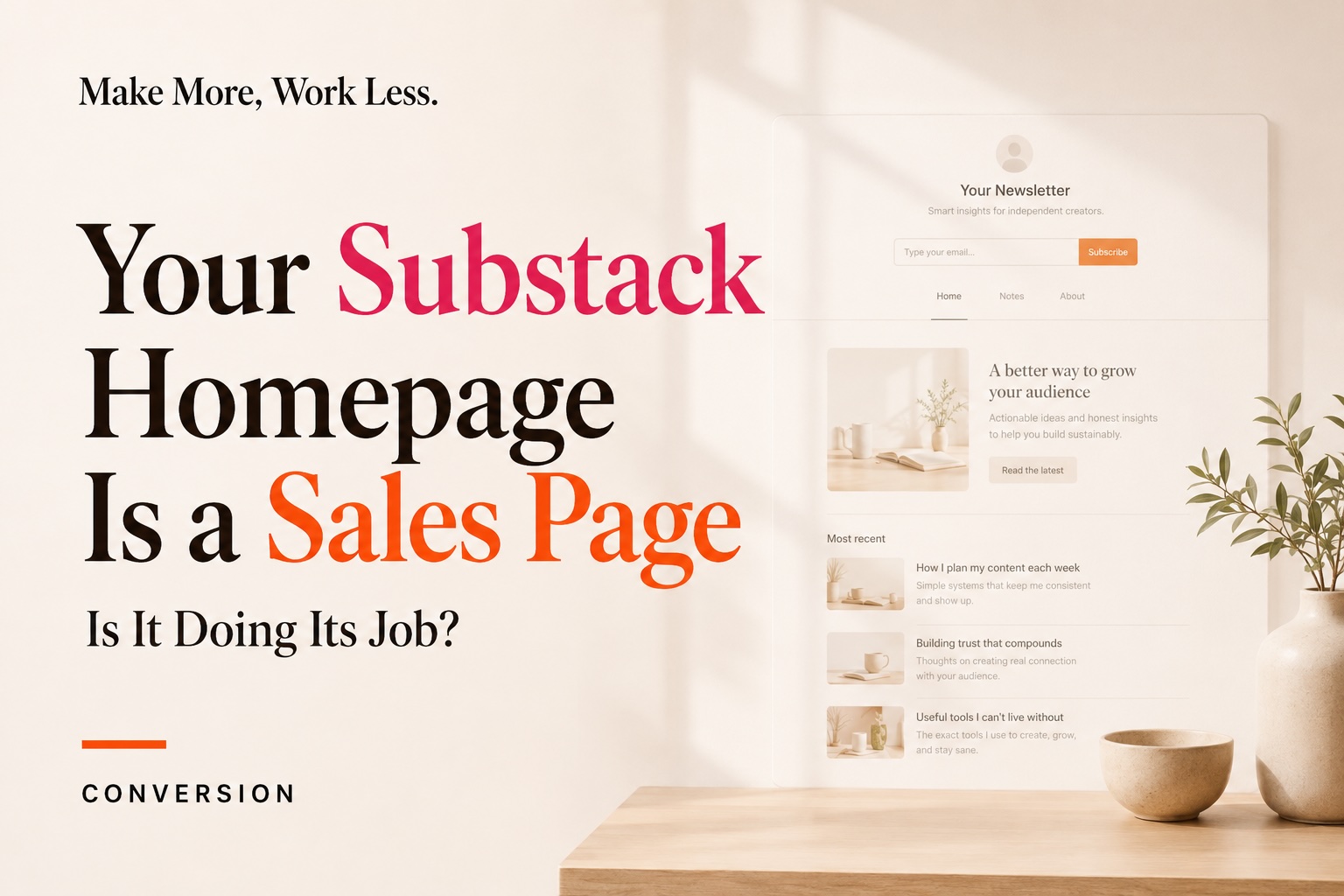 Title graphic reading "Your Substack Homepage Is a Sales Page: Is It Doing Its Job?" next to an example of an optimized newsletter landing page.