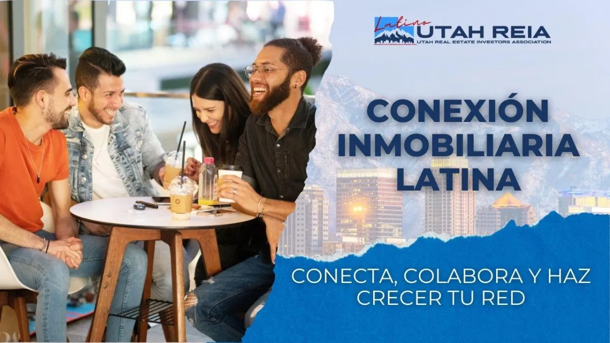 Inversionistas latinos de bienes raíces en Utah creando comunidad y colaboración.