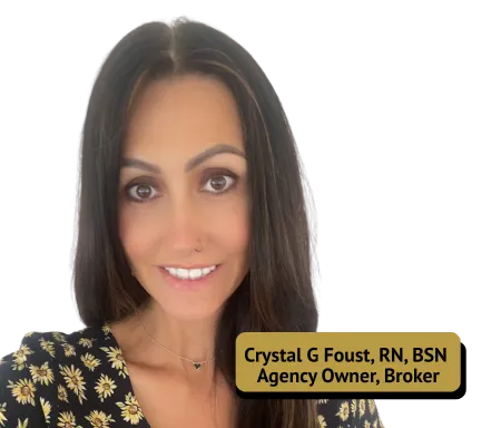 Crystal G Foust, RN, BSN, Agency Owner, Broker