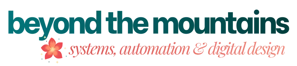 Beyond the Mountains, Systems, Automations & Digital Design