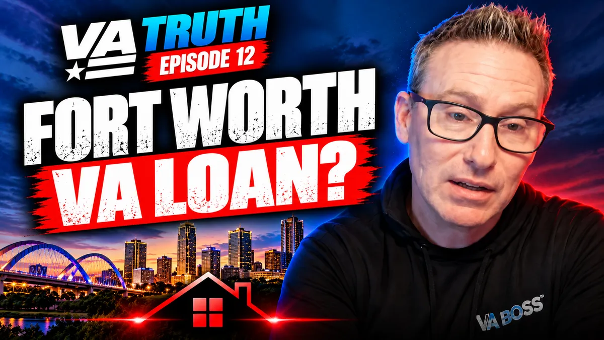 Buying in Fort Worth With a VA Loan: 5 Things to Check Before You Make an Offer With Jason Stier