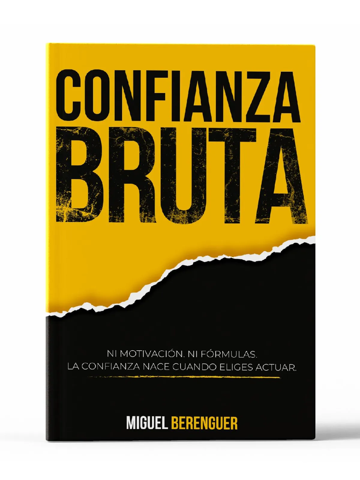 Confianza Brutal, libro para mejorar tu autoestima