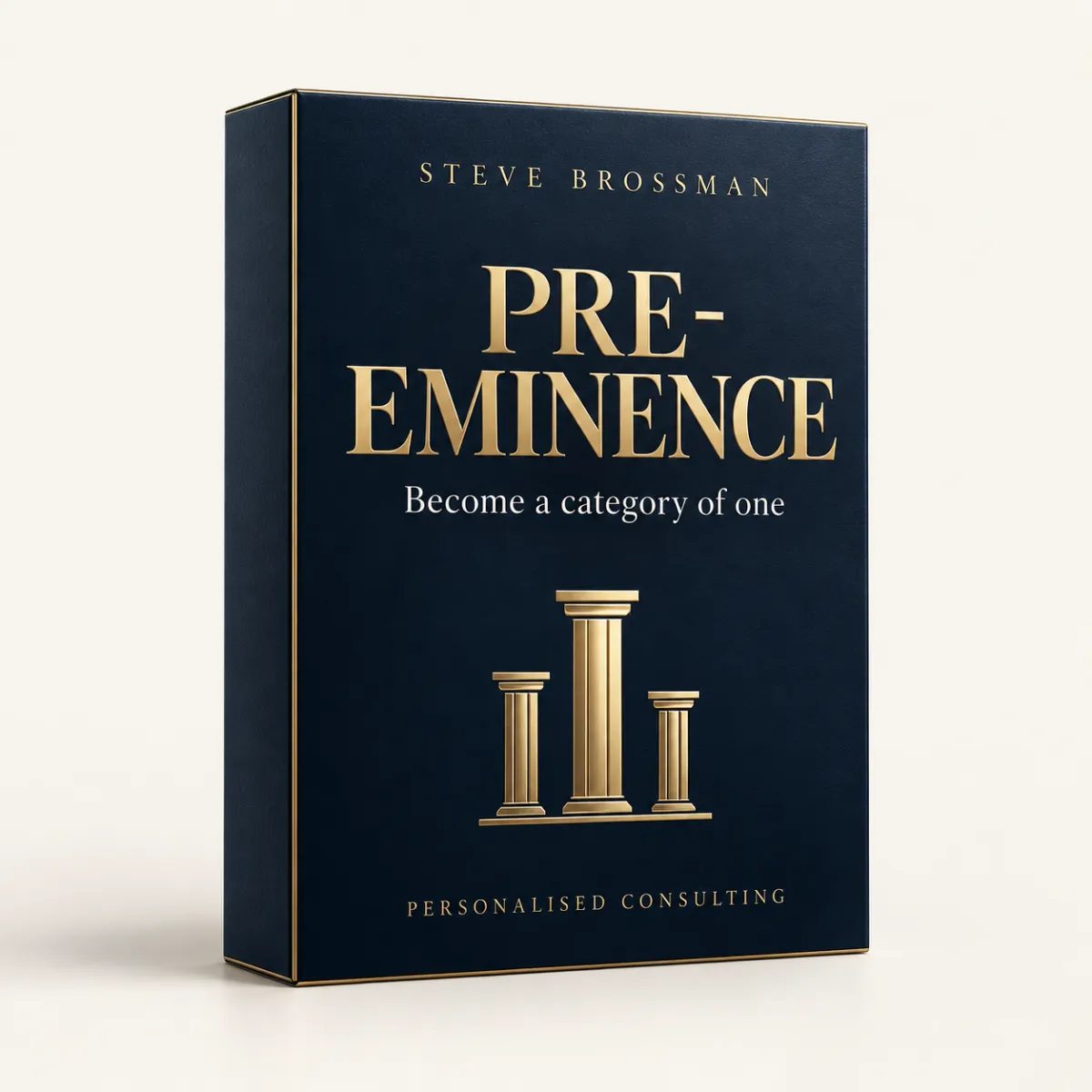 Pre-eminence consulting: become a category of one