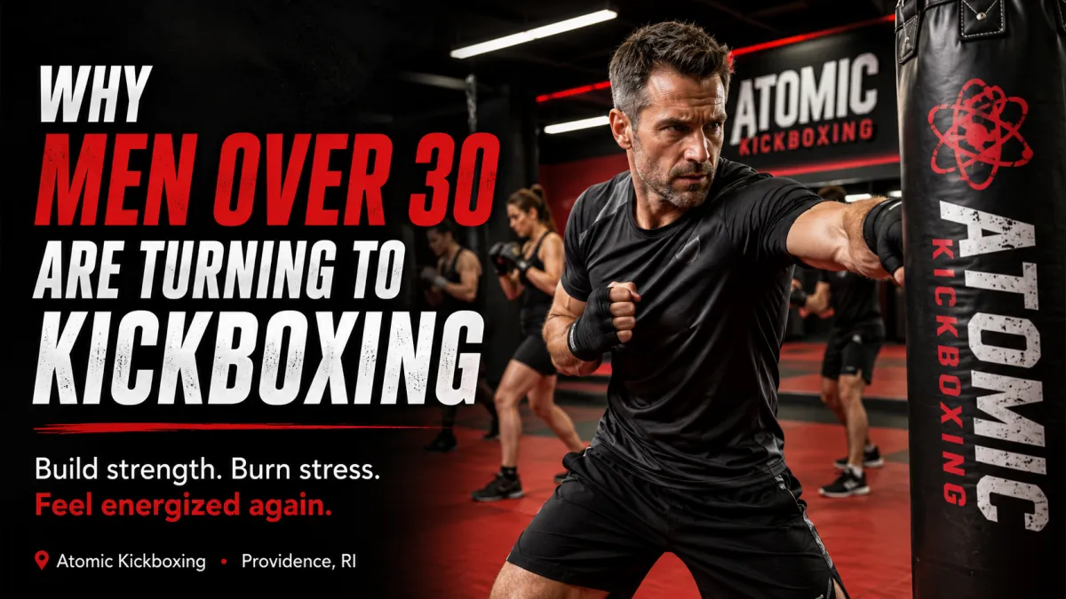 Kickboxing for Men Over 30 | Fitness Classes RI | Atomic Kickboxing