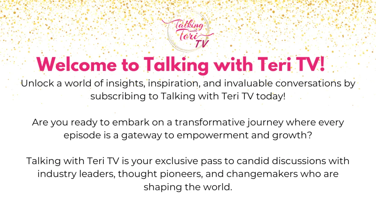 Welcome To Talking With Teri