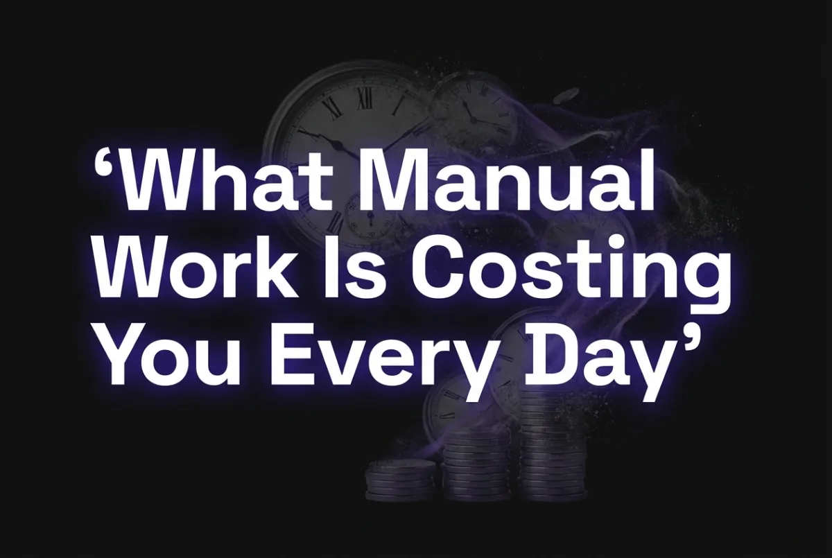 What Manual Processes Are Costing Your Service Business Every Day
