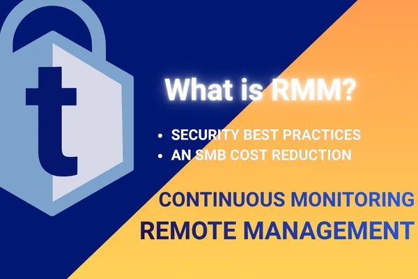 What Is RMM? Cybersecurity Best Practices for SMBs