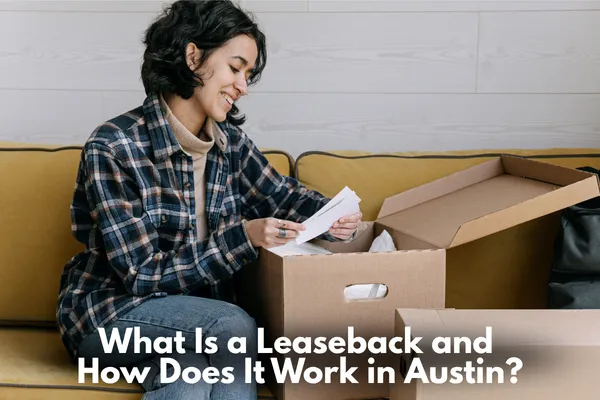 Homeowner staying in their home after selling using a leaseback in Austin