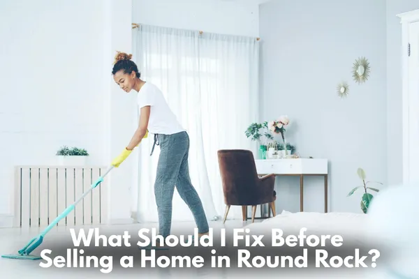 Preparing a home for sale in Round Rock with light repairs and simple updates to improve presentation