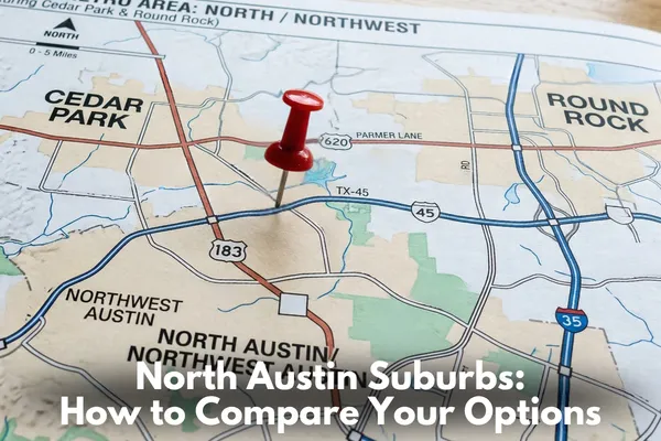 North Austin Suburbs: How to Compare Your Options