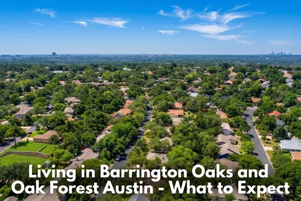 Barrington Oaks and Oak Forest Austin neighborhoods with mature trees and established residential homes in Northwest Austin