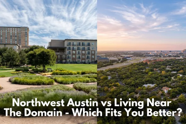Northwest Austin vs Living Near The Domain - Which Fits You Better?