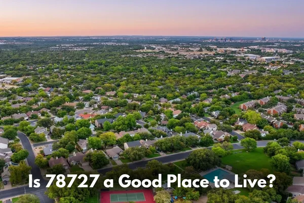 Is 78727 a Good Place to Live?