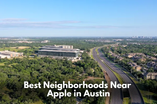 Apple’s North Austin campus area and nearby neighborhoods often considered by homebuyers, including Milwood, Mesa Park, Balcones Woods, Great Hills, Avery Ranch, Ranch at Brushy Creek, Cedar Park, and Round Rock.