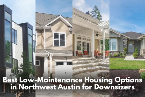 Lifestyle graphic showing low-maintenance housing options for Northwest Austin downsizers, including one-story homes, patio homes, townhomes, condos, and lock-and-leave living.
