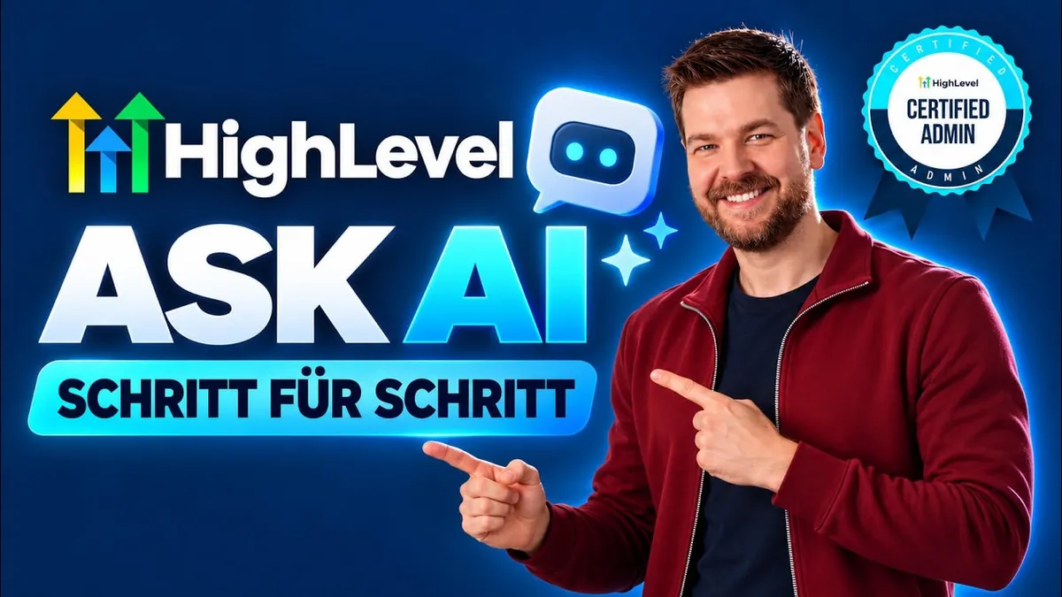 Erstelle Workflows mit KI & automatisiere dein CRM | GoHighLevel Ask AI Tutorial (Deutsch)