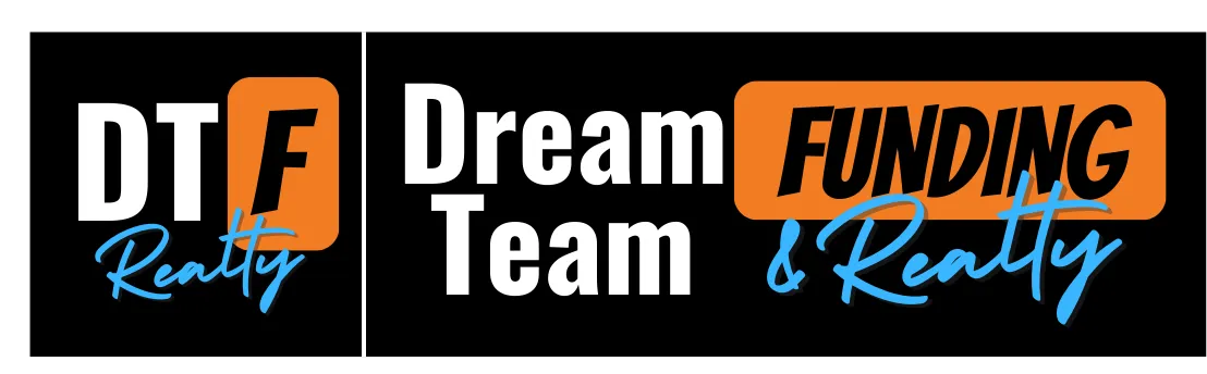 DTF Realty | Dream Team Funding & Realty