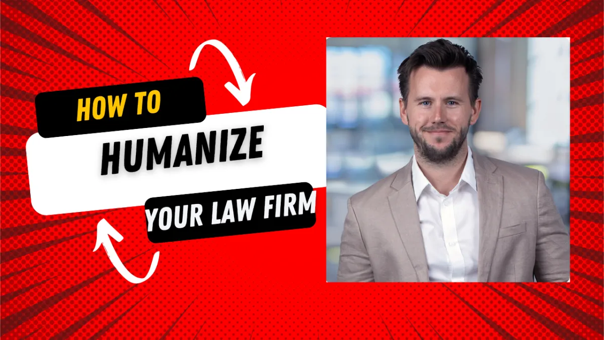 Brett Lorenzini teaches how to Humanize your law firm with Legal onvert