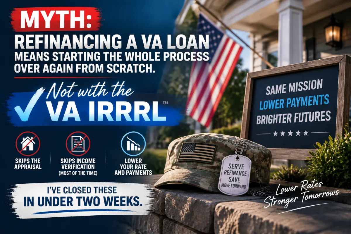 Refinancing a VA Loan Does Not Mean Starting Over and Here Is the Streamlined Option Veterans Should Know