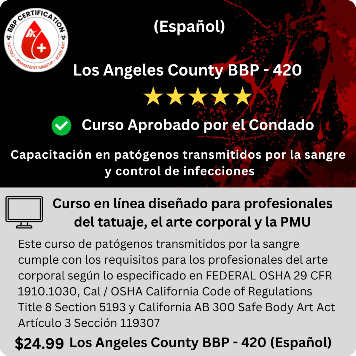 Los Angeles BBP- 420 Bloodborne Pathogens Course For Body Artist - Espanol