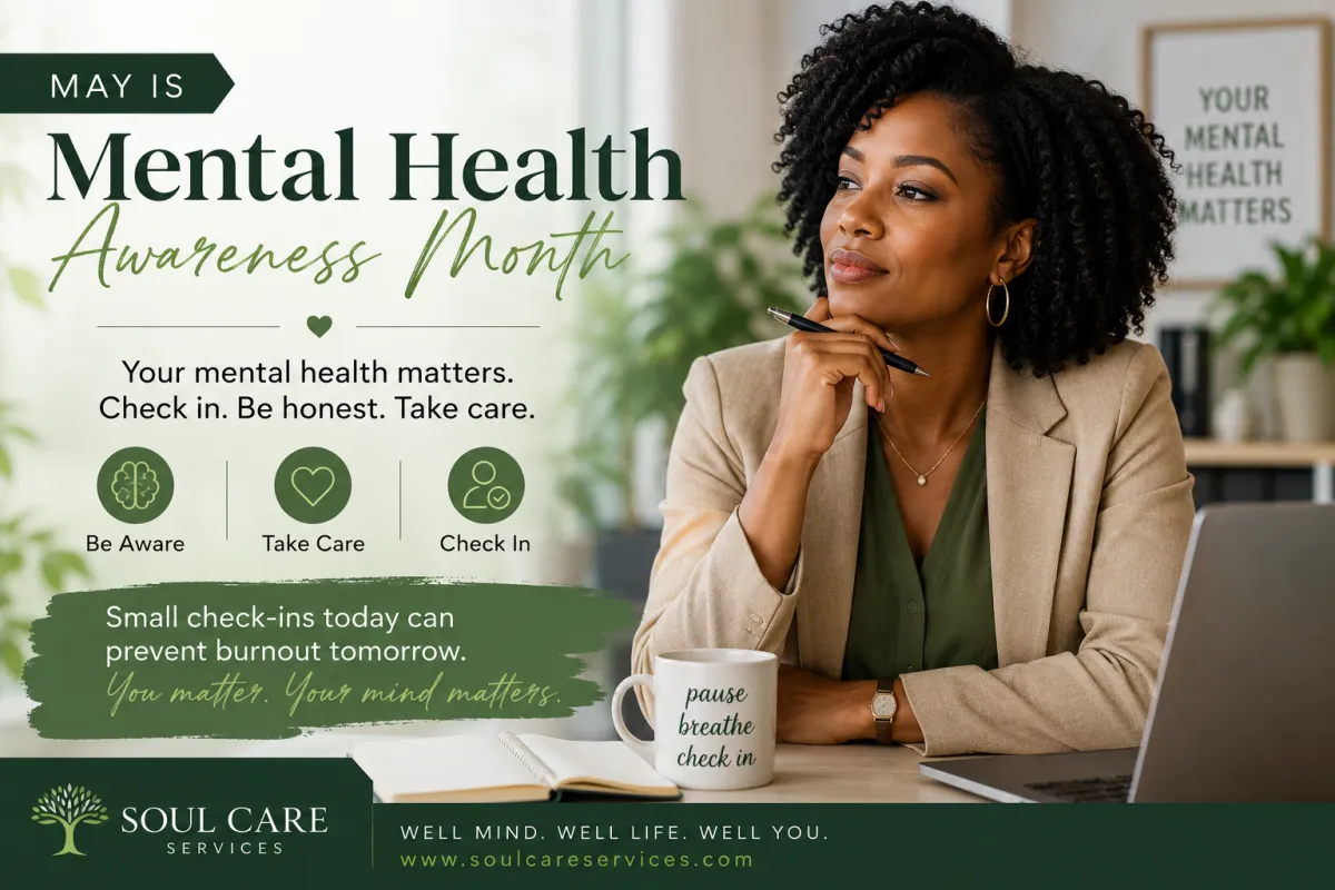 Mental Health Awareness Month: Pause. Check In. Care for You.