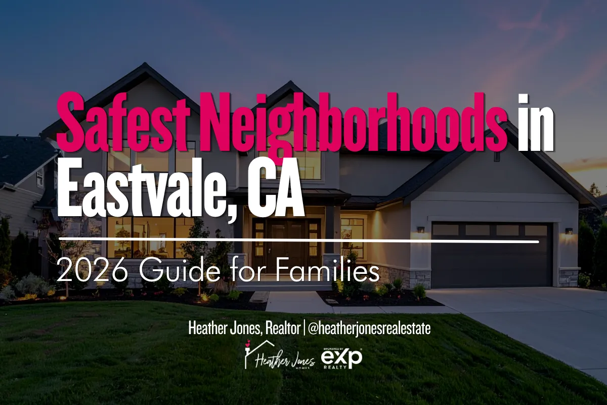 Safest Neighborhoods in Eastvale, CA 