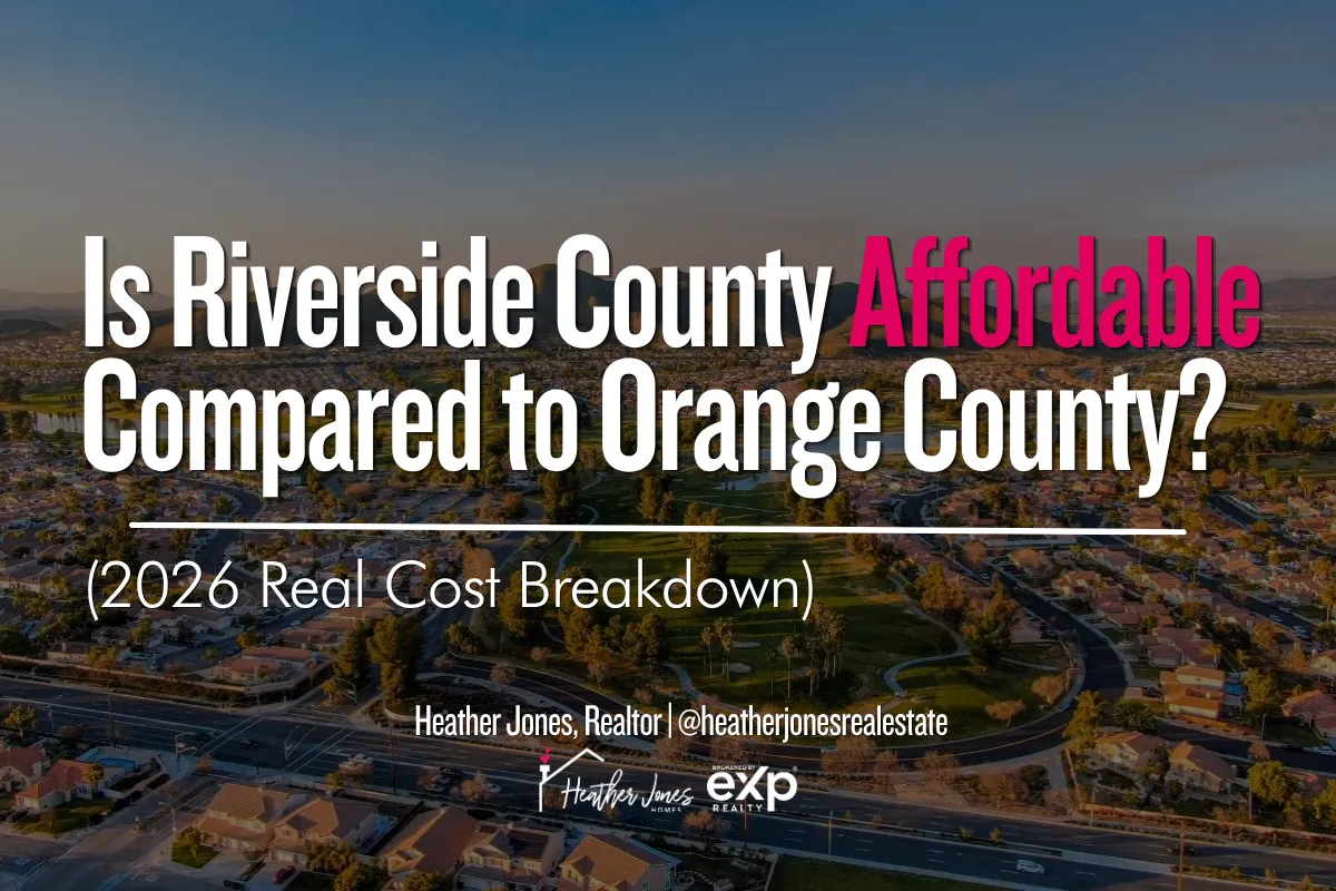 Is Riverside County Affordable Compared to Orange County?