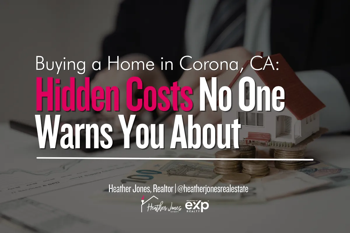 Corona CA homebuyer reviewing hidden home buying costs and closing expenses