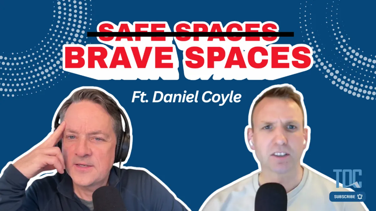 450: Brave Spaces, Big Questions & the Art of Coaching | Daniel Coyle Part 2