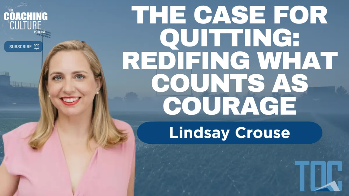 Episode 468: The Case for Quitting: Redefining What Counts as Courage | Lindsay Crouse | Part 1