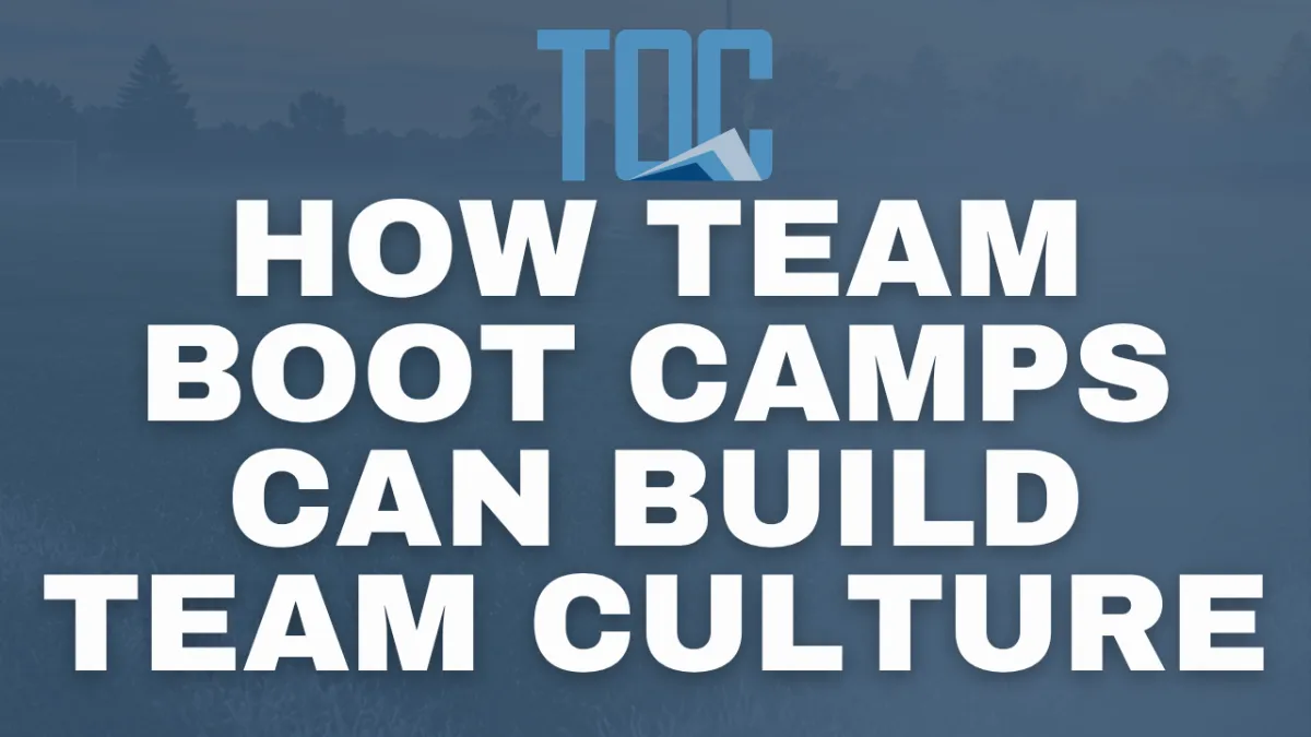 How Team Boot Camps Can Build Team Culture