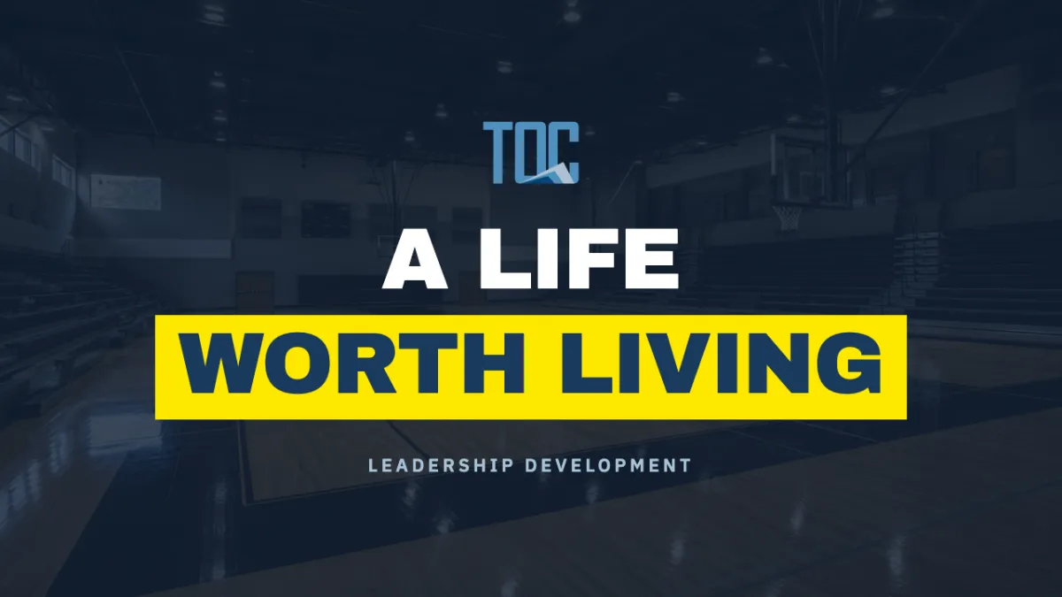 A Life Worth Living