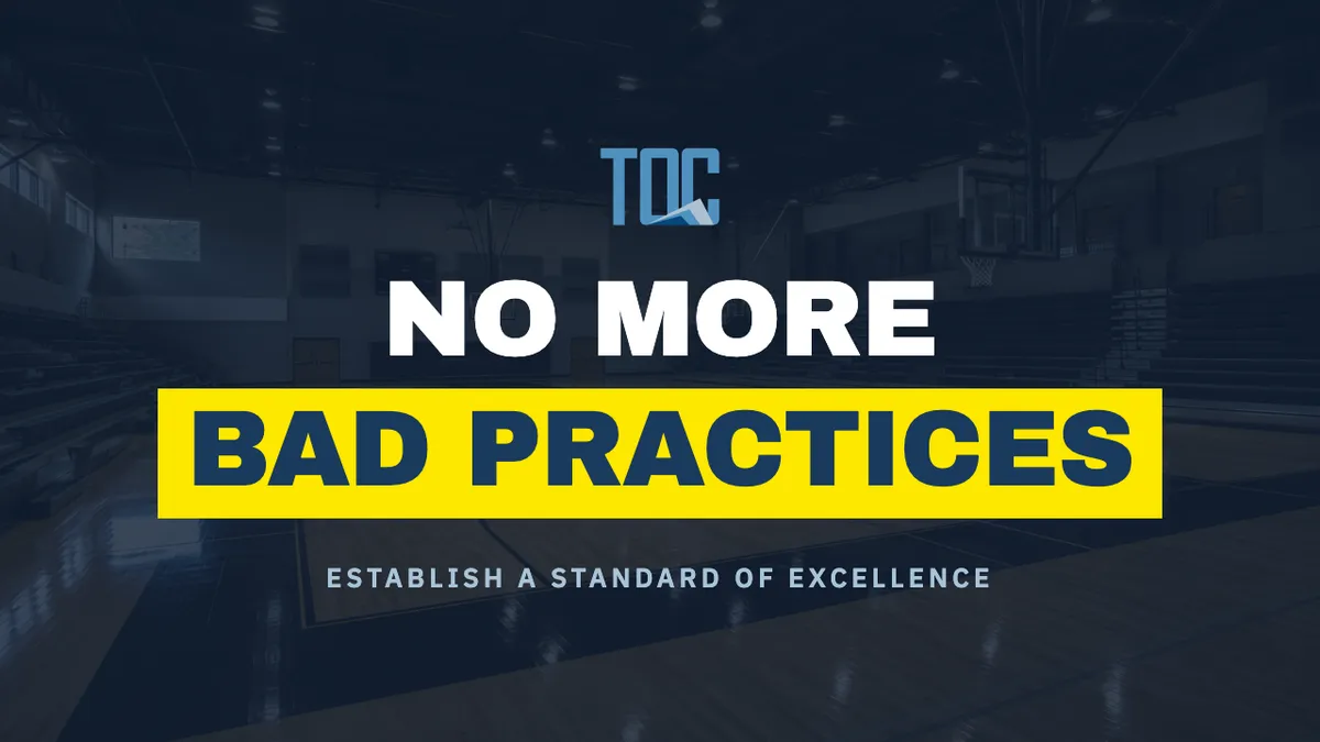 No More Bad Practices: Establish a Standard of Excellence 