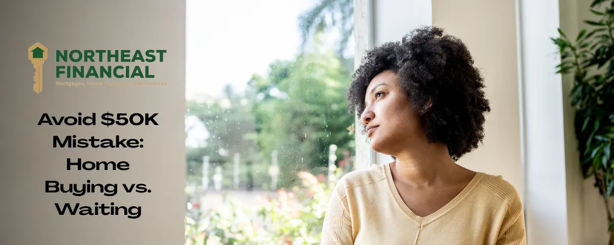 Avoid $50K Mistake: Home Buying vs. Waiting