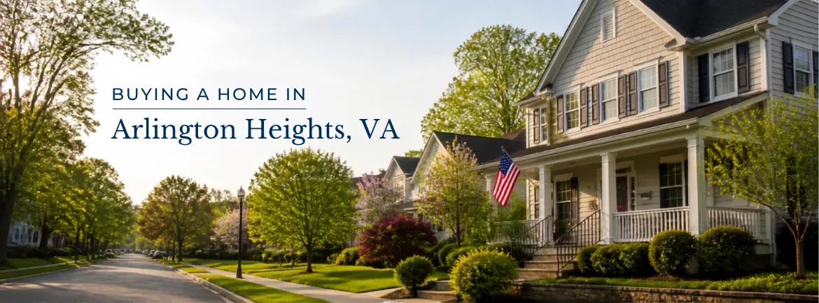 Explore the charm and convenience of buying a home in Arlington Heights, VA.