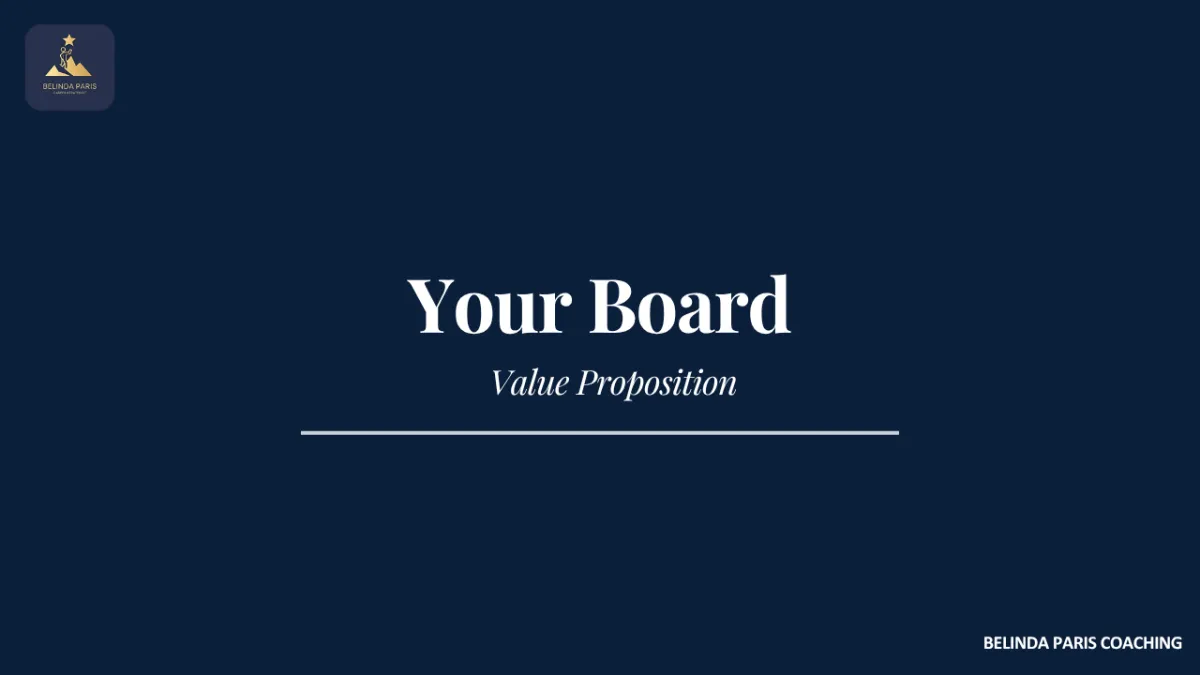 Your Board Value Proposition: What Can You Contribute Beyond Your Executive Title?