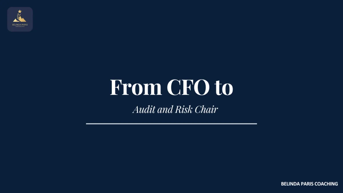 Experienced CFO preparing for an Audit and Risk Committee Chair appointment